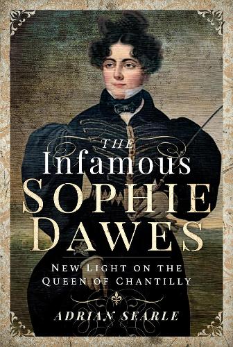 The Infamous Sophie Dawes