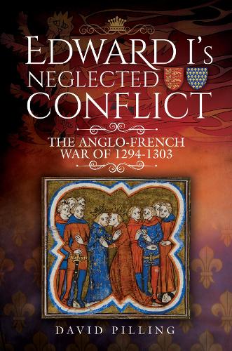 Edward I's Neglected Conflict