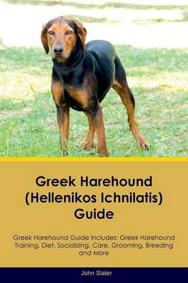 Greek Harehound (Hellenikos Ichnilatis) Guide Greek Harehound Guide Includes