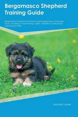 Bergamasco Shepherd Training Guide Bergamasco Shepherd Training Includes