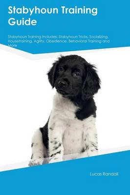Stabyhoun Training Guide Stabyhoun Training Includes