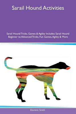 Sarail Hound Activities Sarail Hound Tricks, Games & Agility Includes