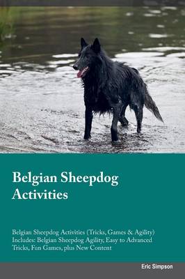 Belgian Sheepdog Activities Belgian Sheepdog Activities (Tricks, Games & Agility) Includes