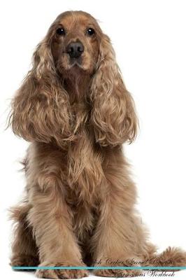 English Cocker Spaniel Affirmations Workbook English Cocker Spaniel Presents