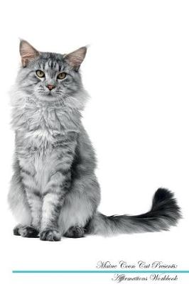 Maine Coon Cat Affirmations Workbook Maine Coon Cat Presents