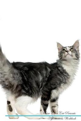 Maine Coon Cat Affirmations Workbook Maine Coon Cat Presents