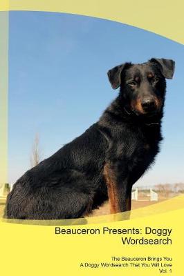 Beauceron Presents