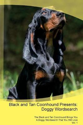 Black and Tan Coonhound Presents