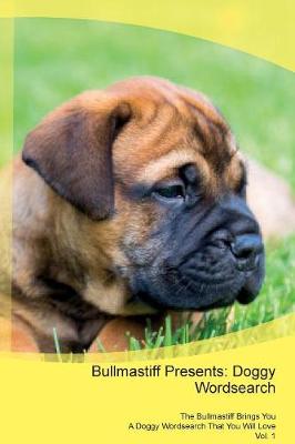 Bullmastiff Presents