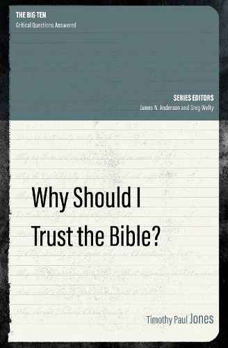 Why Should I Trust the Bible?