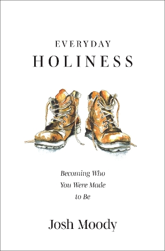 Everyday Holiness