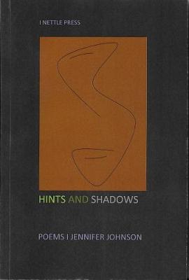 Hints and Shadows