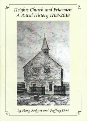Heights Church and Friarmere A Potted History 1768 - 2018