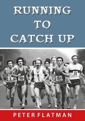 RUNNING TO CATCH UP