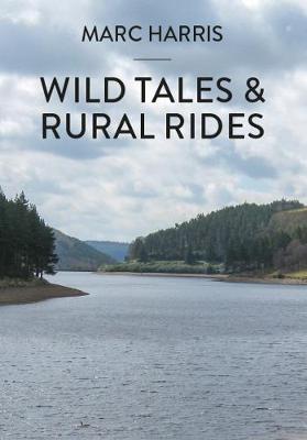 Wild Tales & Rural Rides