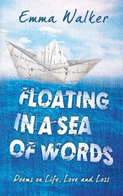 FLOATING IN A SEA OF WORDS
