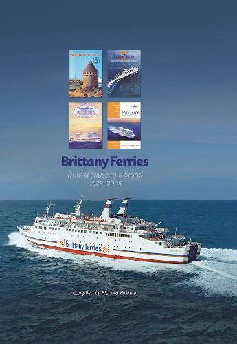 Brittany Ferries - from a cause to a brand 1973-2005