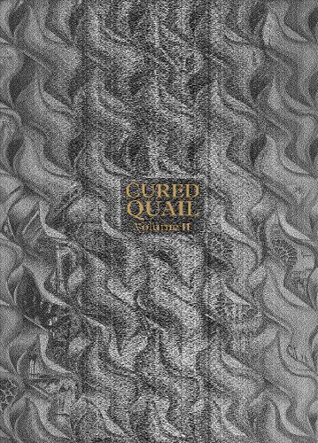 Cured Quail Volume 2