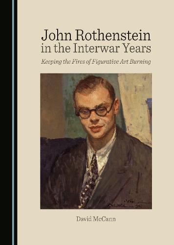 John Rothenstein in the Interwar Years