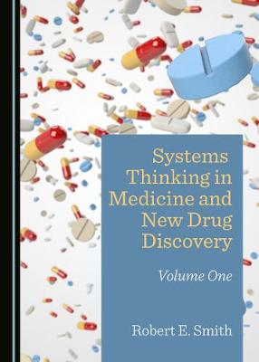Systems Thinking in Medicine and New Drug Discovery