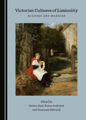 Victorian Cultures of Liminality