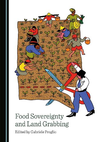 Food Sovereignty and Land Grabbing