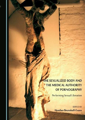 The Sexualized Body and the Medical Authority of Pornography