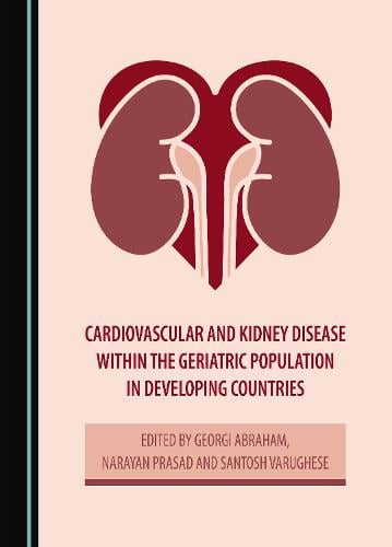 Cardiovascular and Kidney Disease within the Geriatric Population in Developing Countries