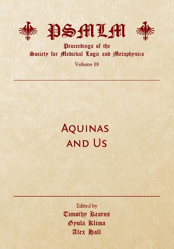 Aquinas and Us (Volume 18