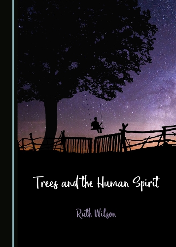Trees and the Human Spirit