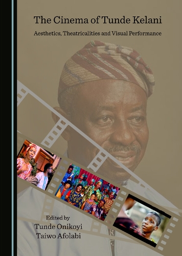 The Cinema of Tunde Kelani