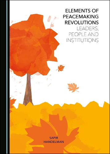 Elements of Peacemaking Revolutions