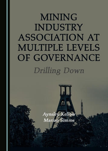 Mining Industry Association at Multiple Levels of Governance