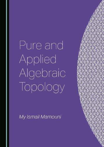Pure and Applied Algebraic Topology