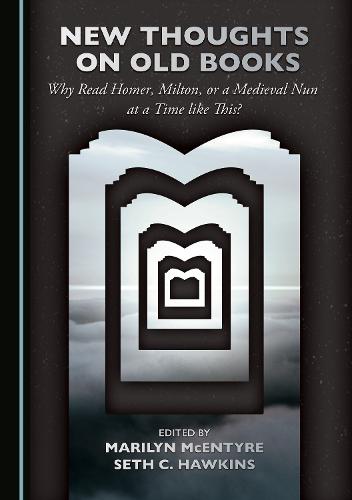 New Thoughts on Old Books