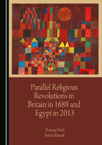 Parallel Religious Revolutions in Britain in 1688 and Egypt in 2013