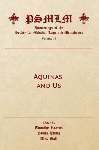 Aquinas and Us (Volume 18