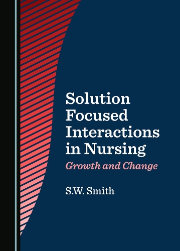 Solution Focused Interactions in Nursing