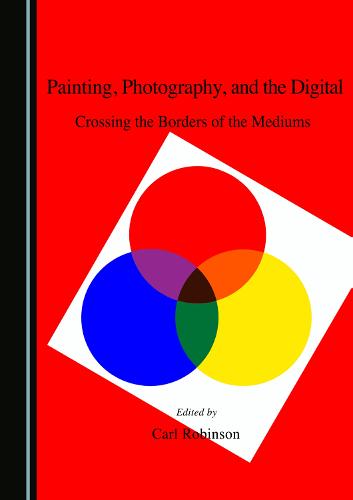 Painting, Photography, and the Digital