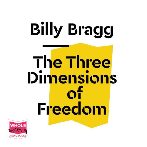 The Three Dimensions of Freedom