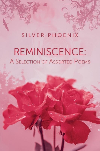 Reminiscence: A Selection of Assorted Poems