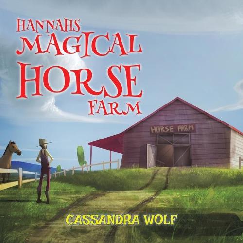 Hannah's Magical Horse Farm