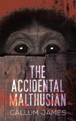 The Accidental Malthusian