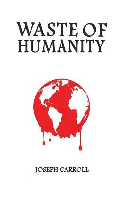Waste of Humanity