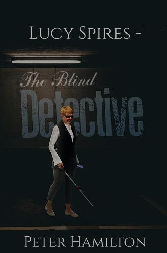 Lucy Spires - The Blind Detective