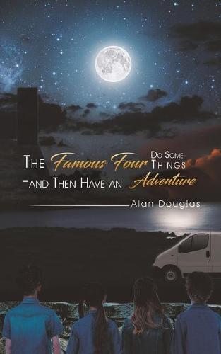 The Famous Four Do Some Things – and Then Have an Adventure