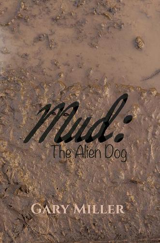 Mud: The Alien Dog