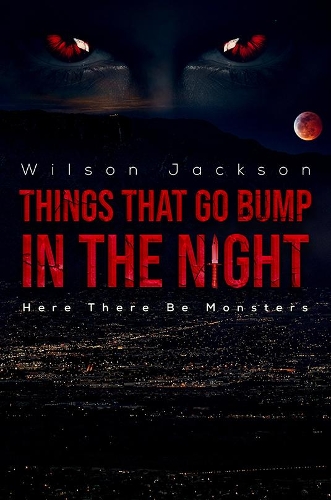 Things That Go Bump in the Night