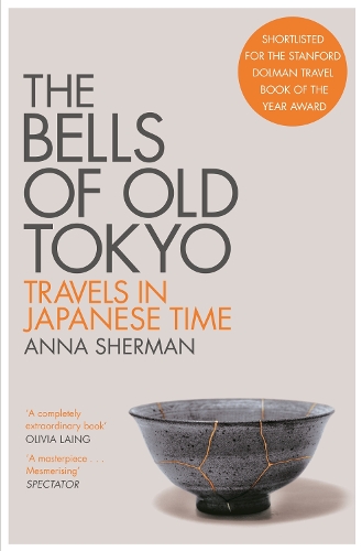 The Bells of Old Tokyo by Anna Sherman