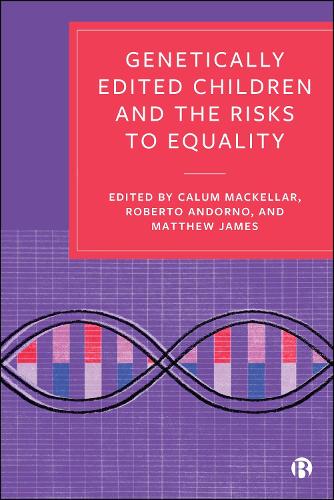 Genetically Edited Children and the Risks to Equality